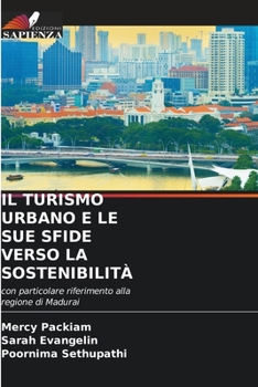 Paperback Il Turismo Urbano E Le Sue Sfide Verso La Sostenibilità [Italian] Book