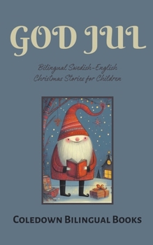 Paperback God Jul: Bilingual Swedish-English Christmas Stories for Children Book