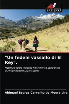 Paperback "Un fedele vassallo di El Rey". [Italian] Book
