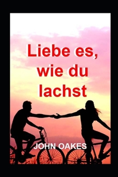 Paperback Liebe es, wie du lachst [German] Book