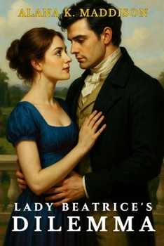 Paperback Lady Beatrice's Dilemma: A Captivating Regency Romance Book