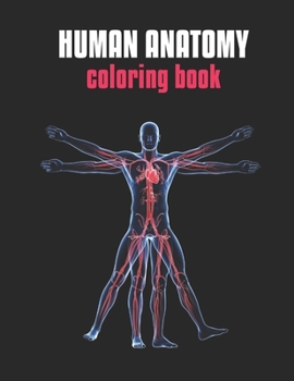 Paperback Human Anatomy Coloring Book: Anatomy Coloring Book For Beginner Book