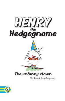 Paperback Henry the Hedgegnome The unfunny clown Book