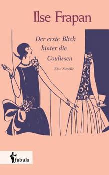 Paperback Der erste Blick hinter die Coulissen. Eine Novelle [German] Book