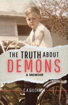 Paperback The Truth About Demons - A Memoir Book