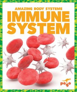 Immune System - Book  of the Amazing Body Systems