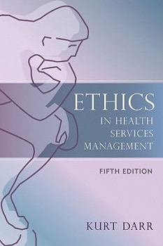 Paperback Ethics in Health Services Management: Fifth Edition Book