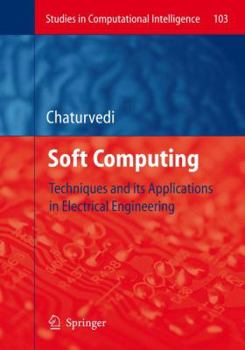 Paperback Soft Computing: Techniques and Its Applications in Electrical Engineering Book