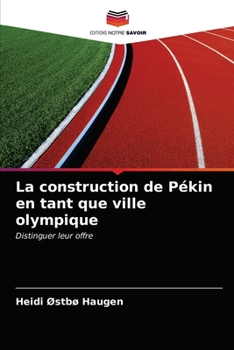 Paperback La construction de Pékin en tant que ville olympique [French] Book