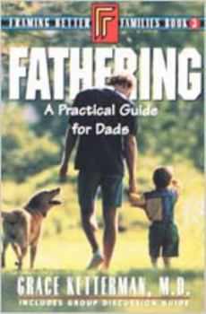 Paperback Fathering: A Practical Guide for Dads Book 3 Book