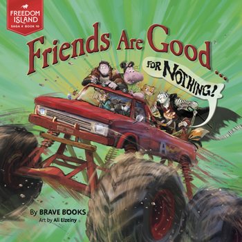 Paperback Friends Are Good ... for Nothing! Book