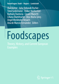 Paperback Foodscapes: Theory, History, and Current European Examples Book
