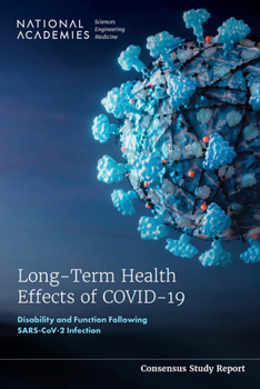 Paperback Long-Term Health Effects of Covid-19: Disability and Function Following Sars-Cov-2 Infection Book