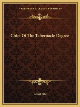 Paperback Chief Of The Tabernacle Degree Book