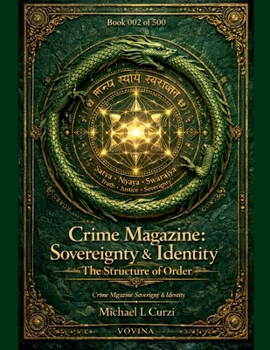 Crime Magazine: Sovereignty & Identity: The Structure of Order (Vovina)