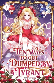 Paperback Ten Ways to Get Dumped by a Tyrant: Volume I (Light Novel) Book