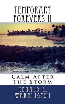 Paperback Temporary Forevers II: Calm After The Storm Book