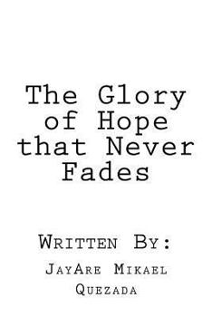 Paperback The Glory of Hope that Never Fades Book