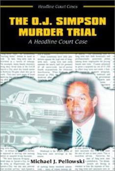 Library Binding The O.J. Simpson Murder Trial: A Headline Court Case Book