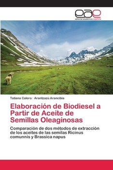 Paperback Elaboración de Biodiesel a Partir de Aceite de Semillas Oleaginosas [Spanish] Book