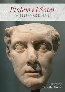 Paperback Ptolemy I Soter: A Self-Made Man Book