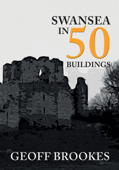 Swansea in 50 Buildings - Book  of the In 50 Buildings
