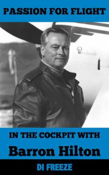 Paperback In the Cockpit with Barron Hilton (Passion for Flight) Book