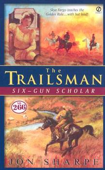 Mass Market Paperback The Trailsman #266: Six-Gun Scholar Book
