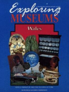 Paperback Exploring Museums Wales Book