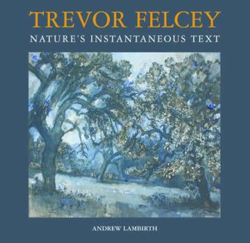 Hardcover Trevor Felcey Nature's Instantaneous Text Book