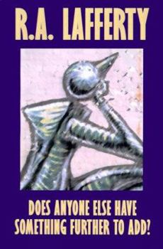 Paperback Does Anyone Else Have Something Further to Add Book