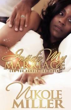 Paperback Inside My Marriage: Can You Handle The Truth? Book
