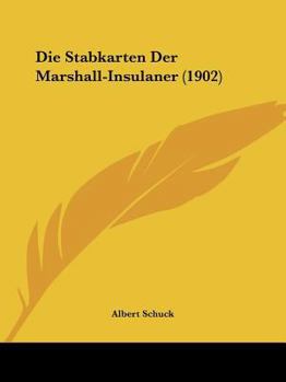 Die Stabkarten Der Marshall-Insulaner (1902)
