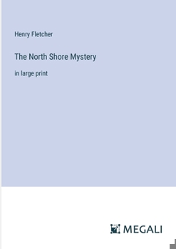 Paperback The North Shore Mystery: in large print Book