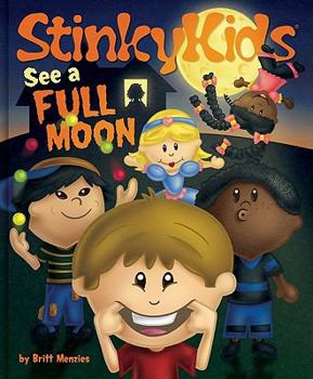Hardcover StinkyKids See a Full Moon Book