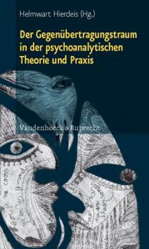 Paperback Der Gegenubertragungstraum in Der Psychoanalytischen Theorie Und PRAXIS [German] Book