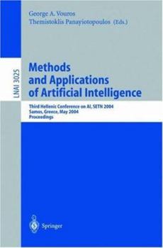 Paperback Methods and Applications of Artificial Intelligence: Third Helenic Conference on Ai, Setn 2004, Samos, Greece, May 5-8, 2004, Proceedings Book