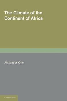 Paperback The Climate of the Continent of Africa Book