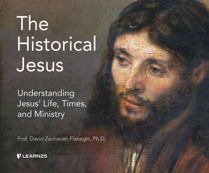 Audio CD The Historical Jesus: Understanding Jesus' Life, Times, and Ministry Book