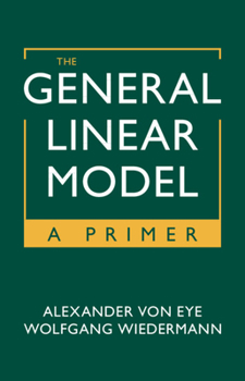 Hardcover The General Linear Model: A Primer Book