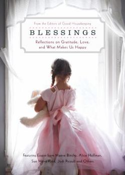 Hardcover Blessings: Reflections on Gratitude, Love, and What Makes Us Happy Book