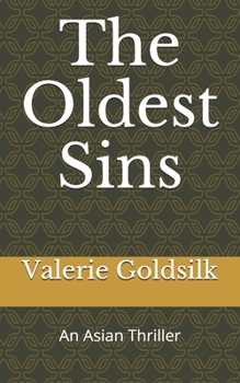 Paperback The Oldest Sins: An Asian Thriller Book