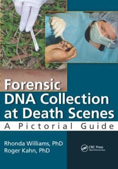 Paperback Forensic DNA Collection at Death Scenes: A Pictorial Guide Book