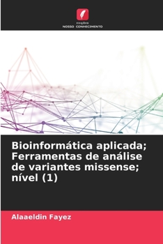 Paperback Bioinformática aplicada; Ferramentas de análise de variantes missense; nível (1) [Portuguese] Book