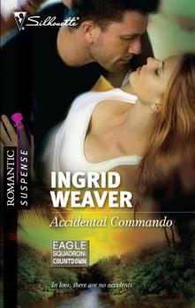 Accidental Commando - Book #5 of the Eagle Squadron