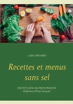 Paperback Recettes et menus sans sel [French] Book