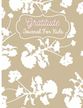 Paperback Gratitude Journal for Kids: A perfect kids gratitude journals Book