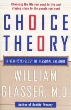 Paperback Choice Theory: A New Psychology of Personal Freedom Book