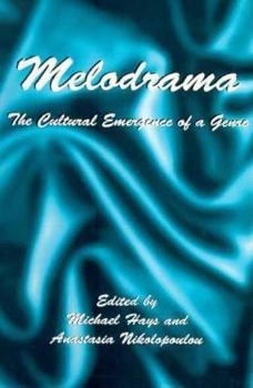 Hardcover Melodrama: The Cultural Emergence of a Genre Book