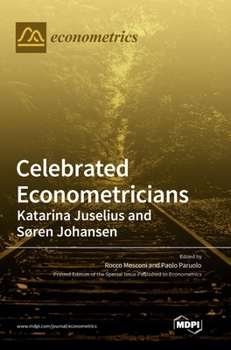 Hardcover Celebrated Econometricians: Katarina Juselius and Søren Johansen Book